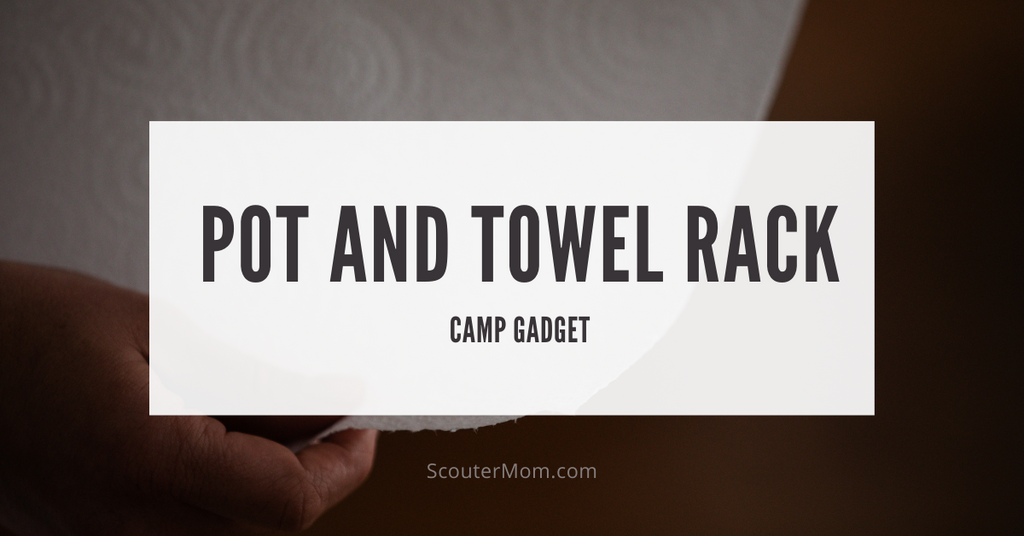 Pot and Towel Rack Camp Gadget