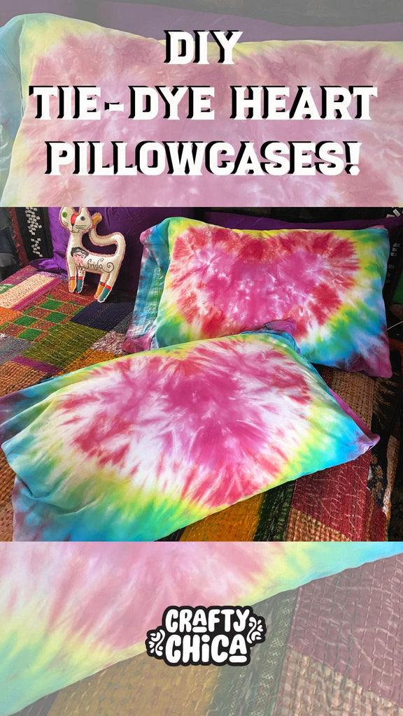 DIY Tie Dye Heart Pillowcases – Rainbow Style!